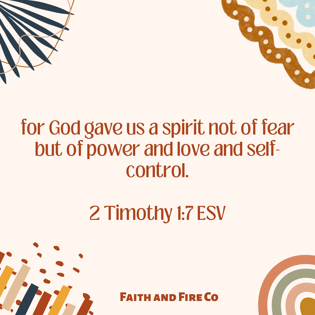 2 Timothy 1:7 ESV﻿