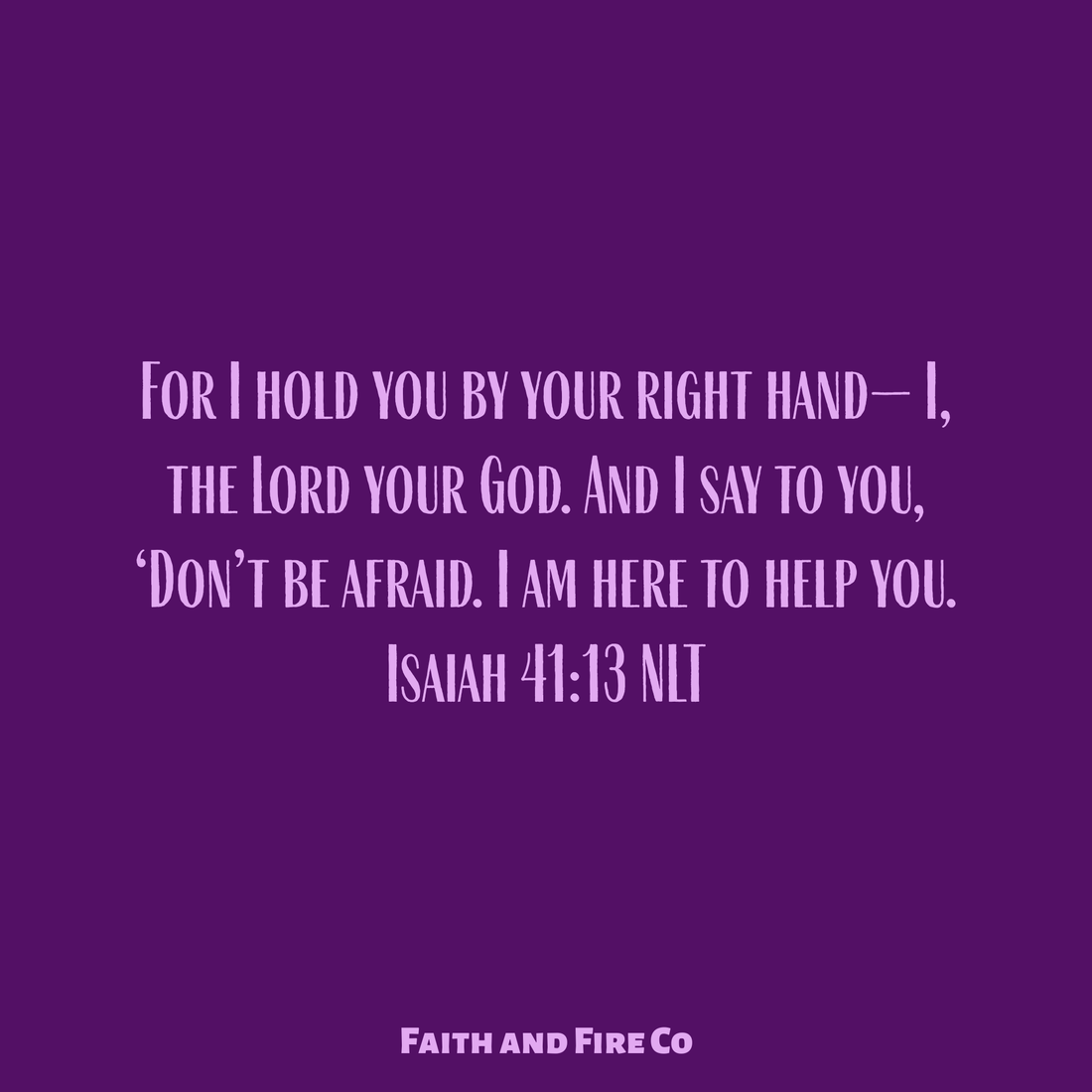 Don't be afraid, God is with you.