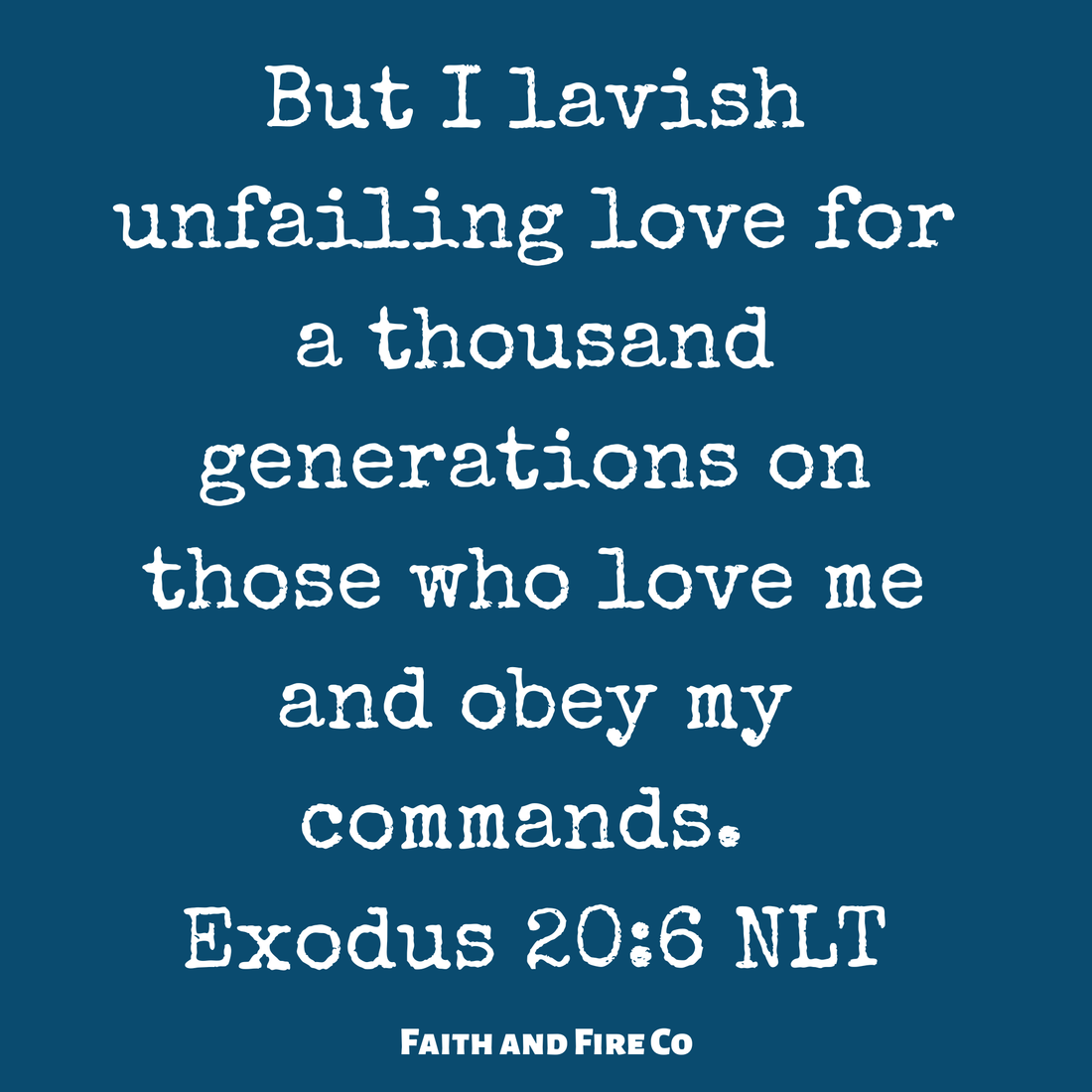 Your faithfulness now can affect generations to come.