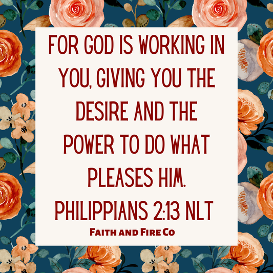 Philippians 2:13 NLT