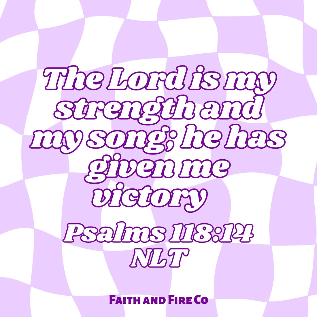 Psalms 118:14 NLT