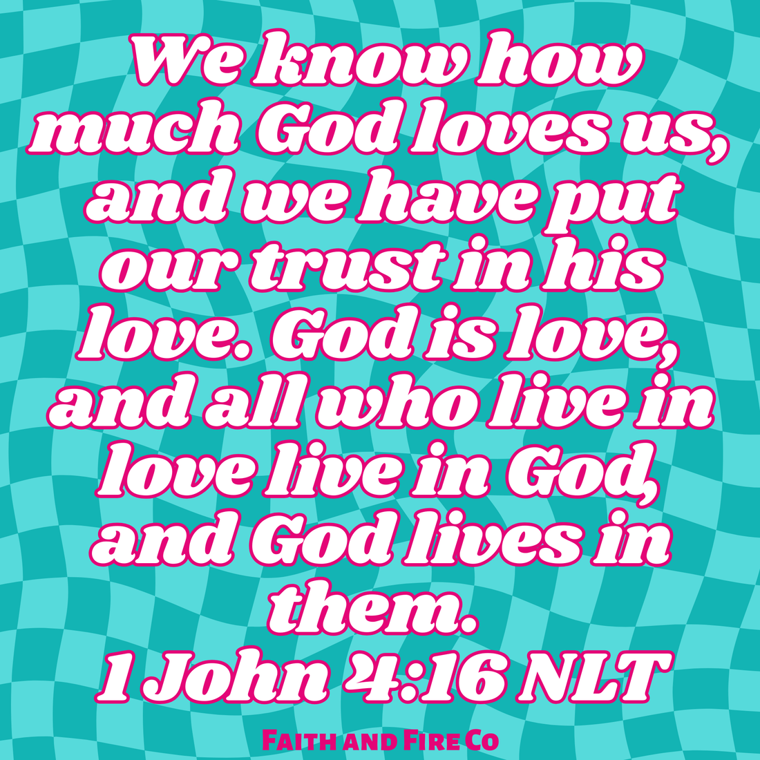 1 John 4:16 NLT