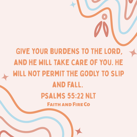 Psalms 55:22 NLT