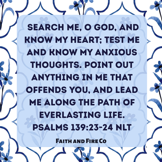 Psalms 139:23-24 NLT