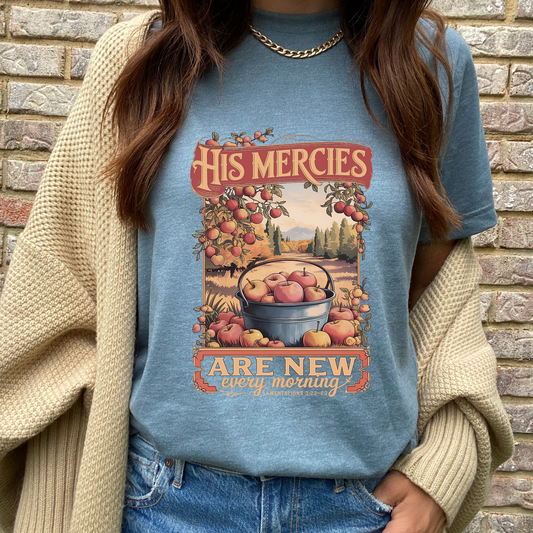 His Mercies are New Graphic Tee