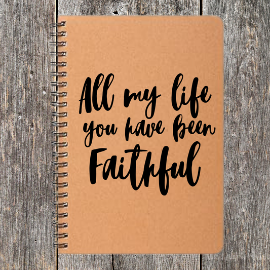 All My Life You Have Been Faithful
