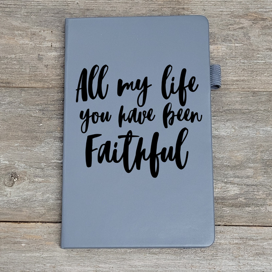 All My Life You Have Been Faithful   - Hard Cover