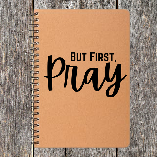 But First, Pray