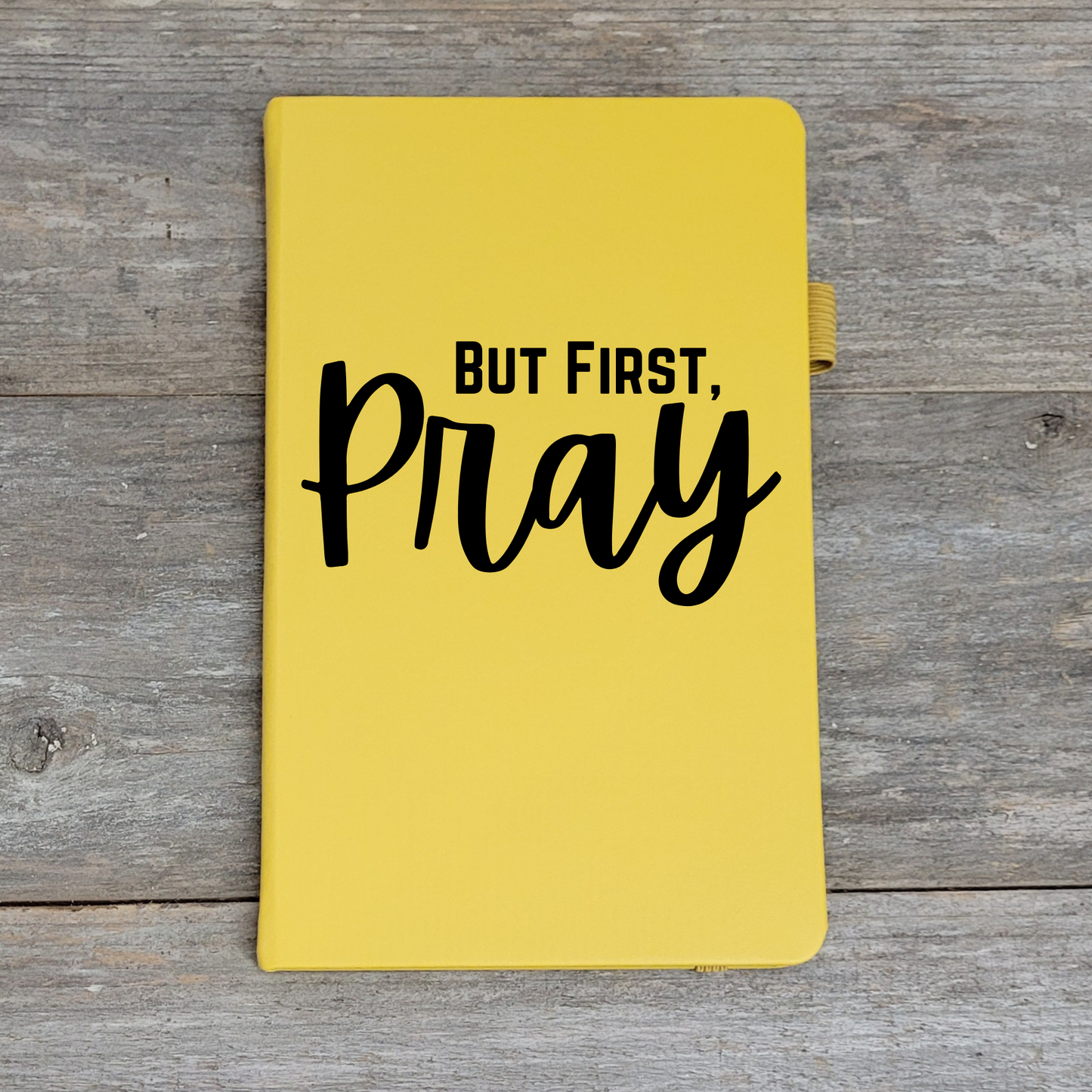 But First, Pray  - Hard Cover