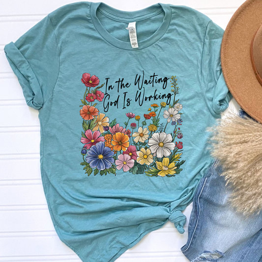 God is Working Graphic Tee