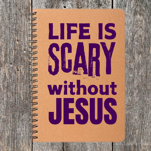 Life IS Scary Without Jesus