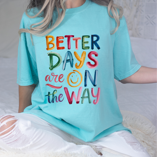 Better Days Graphic Tee
