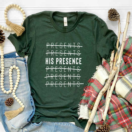 White His Presence Green  Graphic Tee