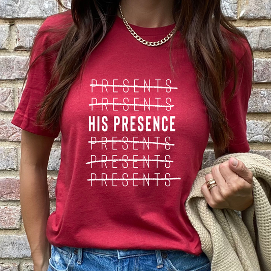 White His Presence Red Graphic Tee