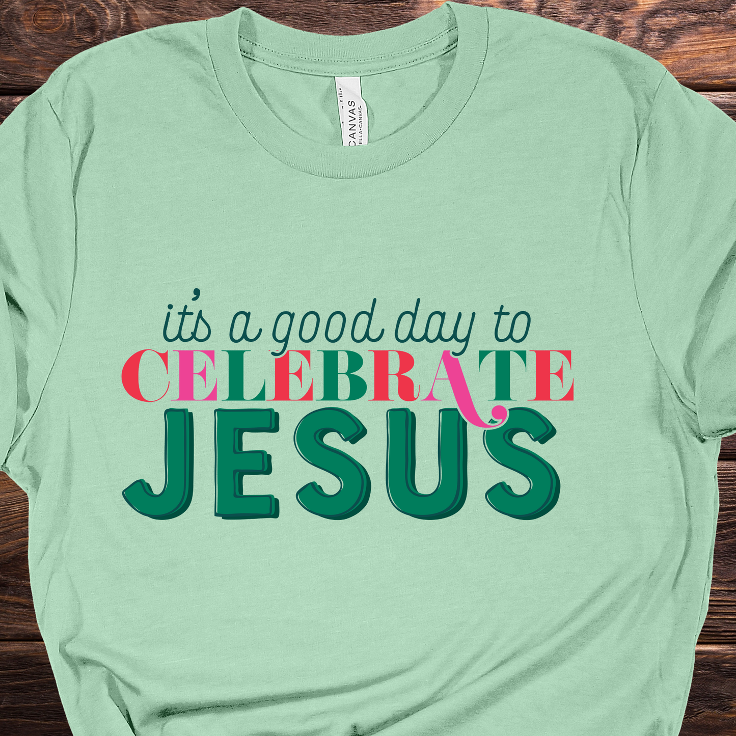 Celebrate Jesus Graphic Tee