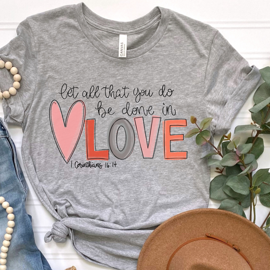 Be Done in Love Graphic Tee