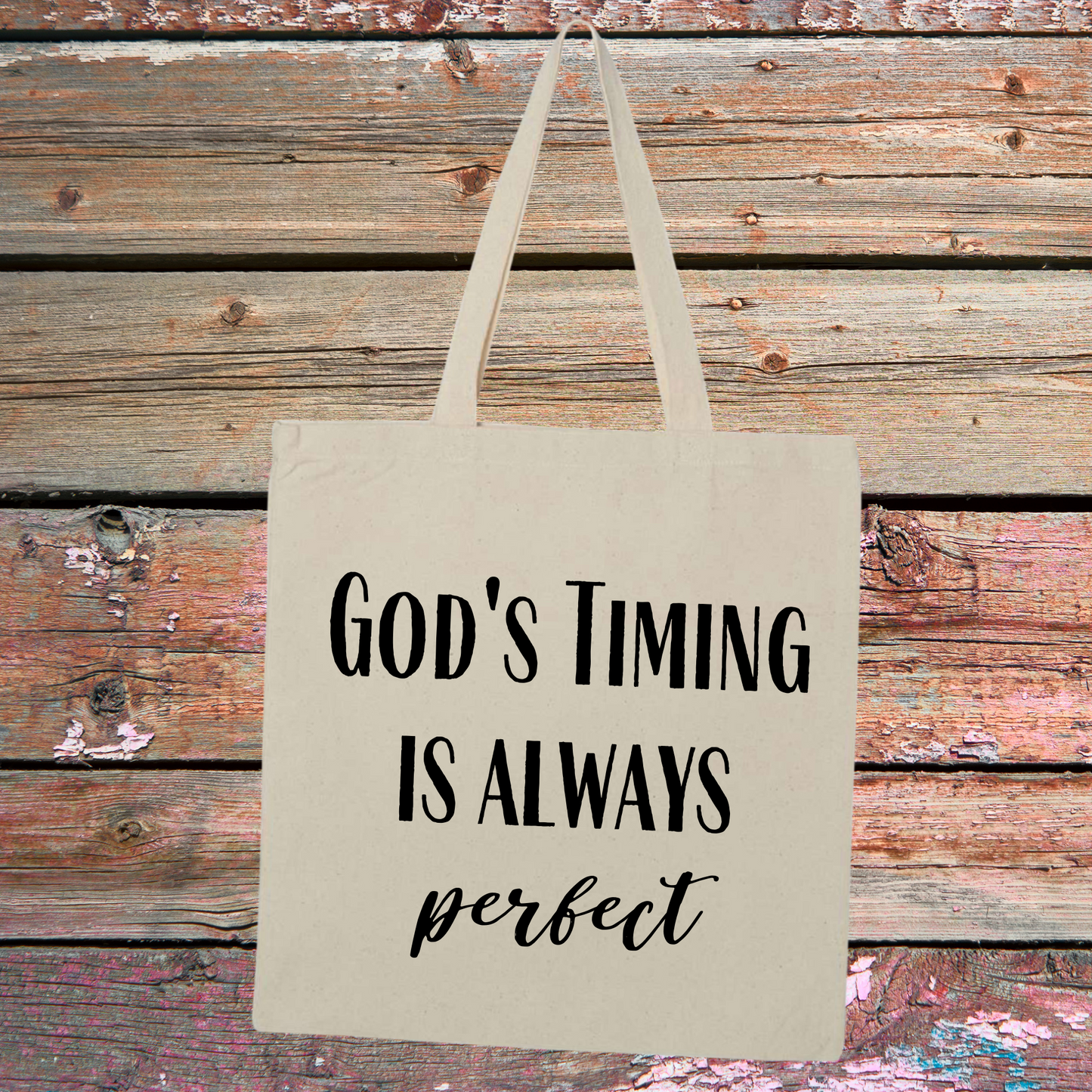 God’s Timing is Always Perfect Tote