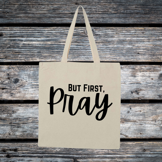 But First, Pray Tote