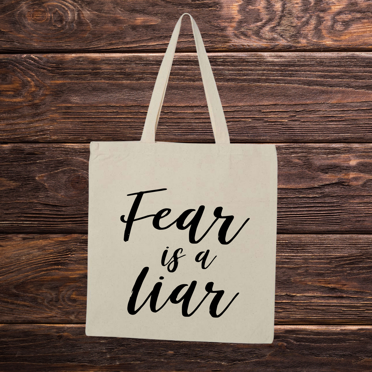 Fear is a Liar Tote