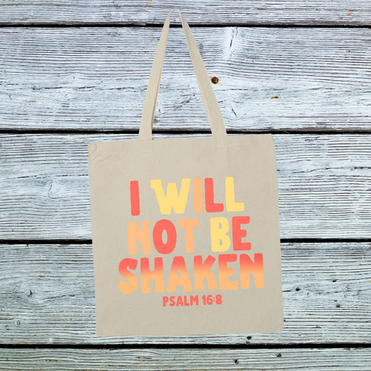 I will not be Shaken Tote