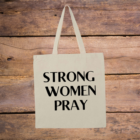 Strong Women Pray Tote