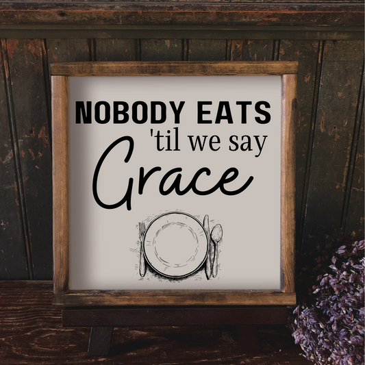 ‘Til We Say Grace Wood Prints