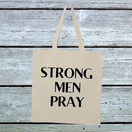 Strong Men Pray Tote